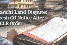 Ranchi land dispute DCLR order