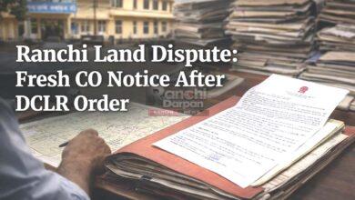 Ranchi land dispute DCLR order